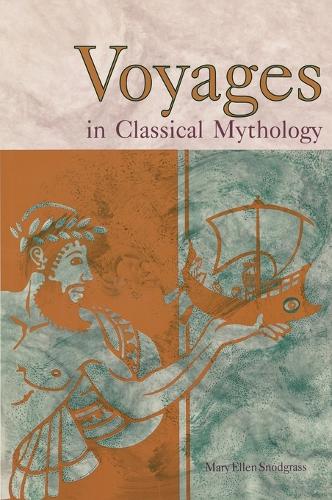 Voyages in Classical Mythology (Hardback)