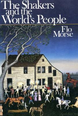 The Shakers and the World's People (Paperback)