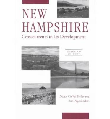 New Hampshire: Crosscurrents in Its Development - Library of New England (Paperback)