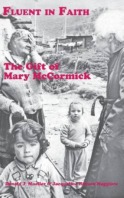 Fluent in Faith: The Gift of Mary McCormick (Paperback)