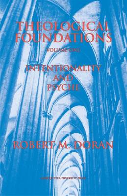 Theological Foundations: Intentionality and Psyche (Paperback)