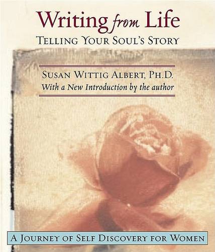 Writing from Life: A Journey of Self-Discovery for Women (Paperback)