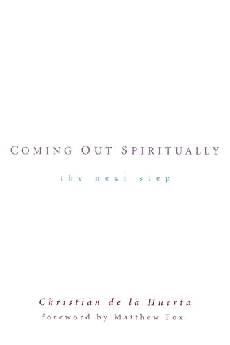 Coming out Spiritually: The Next Step (Paperback)