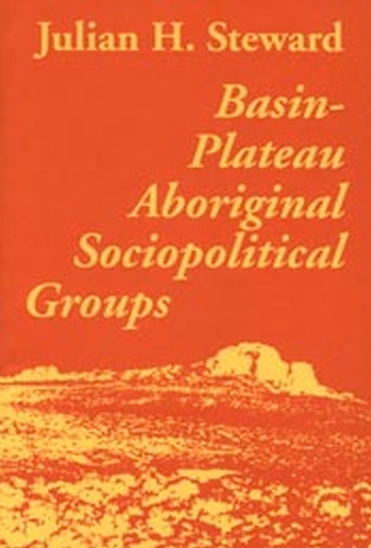 Basin Plateau Aboriginal Sociopolitical (Paperback)