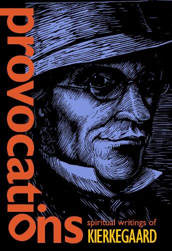 Provocations: Spiritual Writings of Kierkegaard (Paperback)