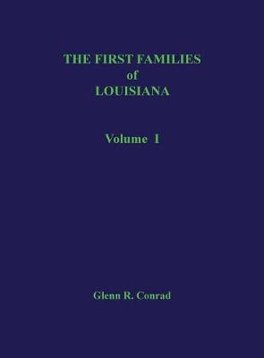 First Families of Louisiana Volume I (Hardback)