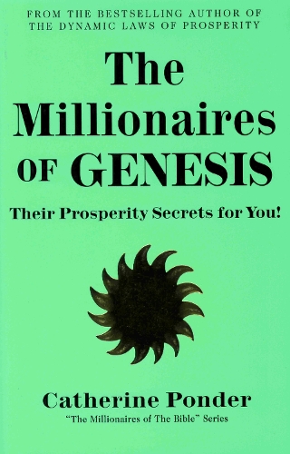 The Millionaires of Genesis - the Millionaires of the Bible Series Volume 1: Their Prosperity Secrets for You! (Paperback)