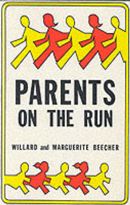 Parents on the Run: A Common-Sense Book for Today's Parents (Paperback)