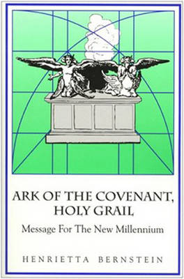 Ark of the Covenant, Holy Grail: Message for the New Millenium (Paperback)