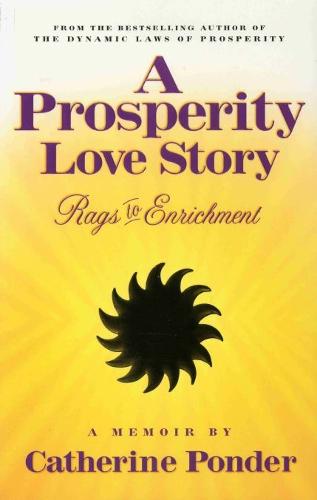 A Prosperity Love Story: Rags to Enrichment: a Memoir (Paperback)
