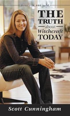 The Truth About Witchcraft Today (Paperback)
