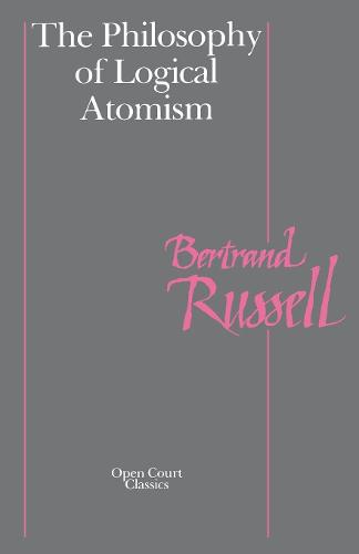 The Philosophy of Logical Atomism (Paperback)
