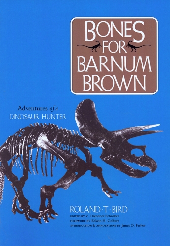 Bones for Barnum Brown: Adventures of a Dinosaur Hunter. (Paperback)