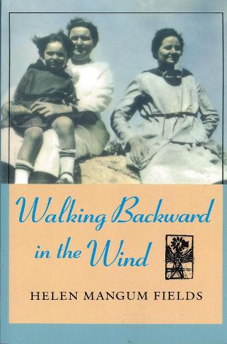 Walking Backward In The Wind (Paperback)