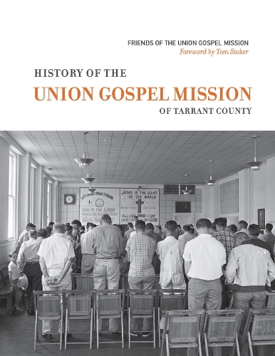 History of the Union Gospel Mission (Hardback)