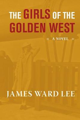 The Girls of the Golden West (Hardback)