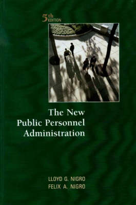 The New Public Personnel Administration (Paperback)