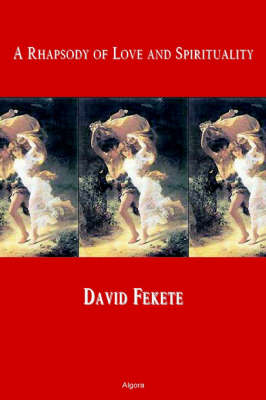 A Rhapsody of Erotic Love and Spirituality (Hardback)