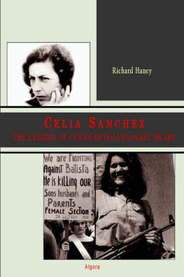 Cecilia Sanchez: The Legend of Cuba's Revolutionary Heart (Paperback)