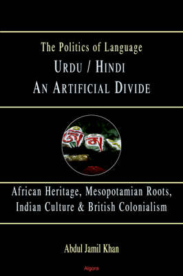 Urdu/Hindi: An Artificial Divide (Paperback)