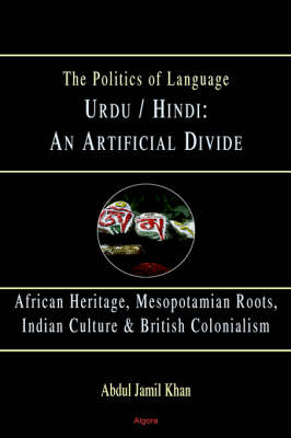 Urdu/Hindi: An Artificial Divide (HC) (Hardback)