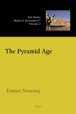 The Pyramid Age, Ages in Alignment Series (Paperback)