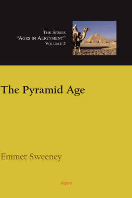 The Pyramid Age, Ages in Alignment Series (HC) (Hardback)