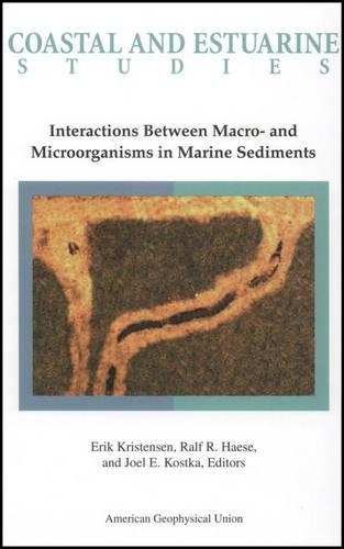 Interactions Between Macro- And Microorganisms in Marine Sediments - Coastal and Estuarine Studies 28 (Hardback)