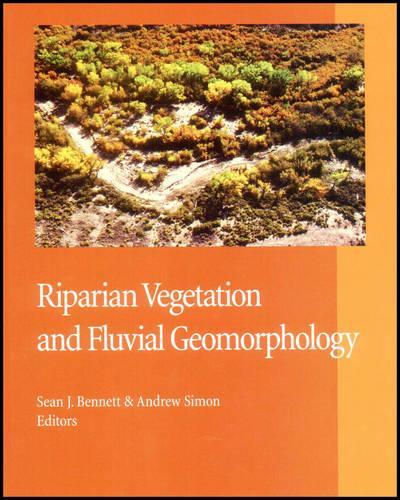 Riparian Vegetation and Fluvial Geomorphology - Water Science and Application (Hardback)