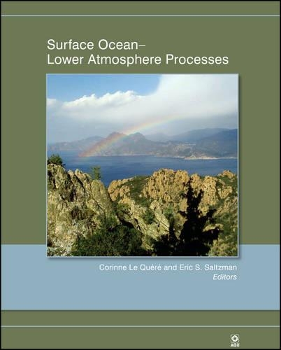 Surface Ocean: Lower Atmosphere Processes - Geophysical Monograph Series 187 (Hardback)
