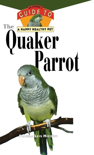 Hhp: Quaker Parrot (Hardback)