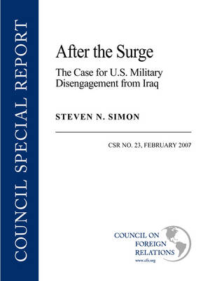 After the Surge: The case for U.S. military disengagement from Iraq (Paperback)