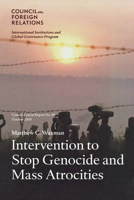 Intervention to Stop Genocide and Mass Atrocities: International Norms and U.S. Policy (Paperback)