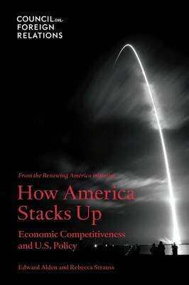 How America Stacks Up: Economic Competitiveness and U.S. Policy (Paperback)