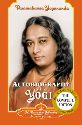 Autobiography of a Yogi: 1946-2006 (Paperback)
