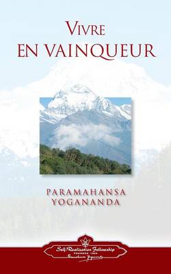 Vivre En Vaingueur (to Be Victorious in Life - French) (Paperback)