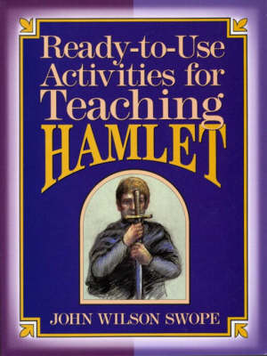Ready-To-Use Activities For Teaching Hamlet (Paperback)