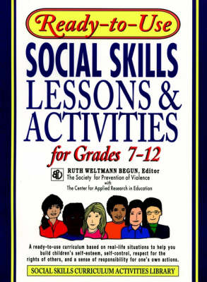 Ready-To-Use Social Skills Lessons and Activities for Grades 7 - 12 - J-B Ed: Ready-to-Use Activities (Paperback)