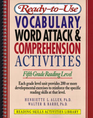 Ready-to-Use Vocabulary Word Attack and Comprehension Activites, Fifth Grade Reading Level (Spiral bound)