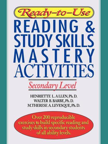 Ready-to-Use Reading and Study Skills Mastery Activities: Secondary Level (Paperback)