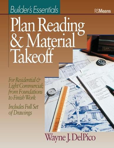 Plan Reading and Material Takeoff: Builder's Essentials - RSMeans (Paperback)