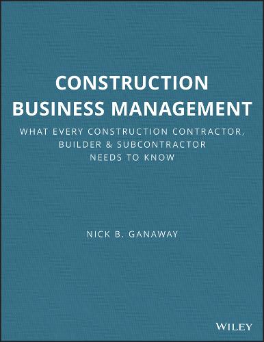 Construction Business Management: What Every Construction Contractor, Builder and Subcontractor Needs to Know - RSMeans (Paperback)