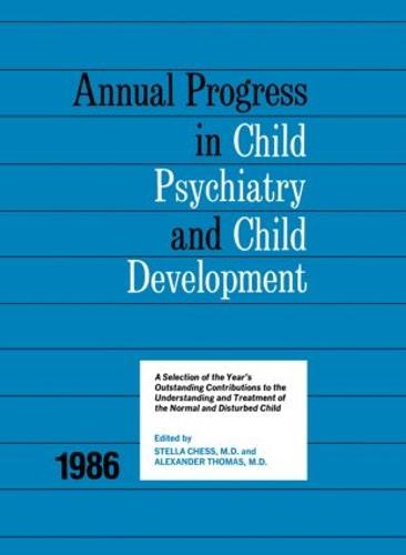 1986 Annual Progress In Child Psychiatry (Hardback)