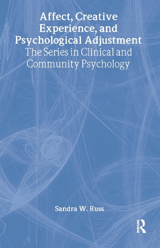 Affect, Creative Experience, And Psychological Adjustment (Hardback)