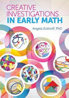 Creative Investigations in Early Math (Paperback)