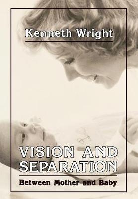 Vision and Separation: Between Mother and Baby (Hardback)