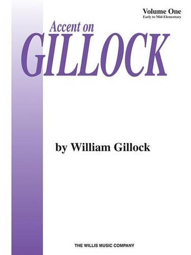 Accent On Gillock: Volume One (Paperback)