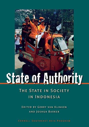 State of Authority: State in Society in Indonesia (Paperback)