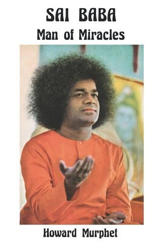 Sai Baba - Man of Miracles: Man of Miracles (Paperback)