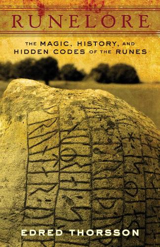 Runelore: The Magic, History, and Hidden Codes of the Runes (Paperback)